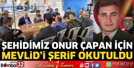 Şehit Onur Çapan için Mevlid-i Şerif okutuldu