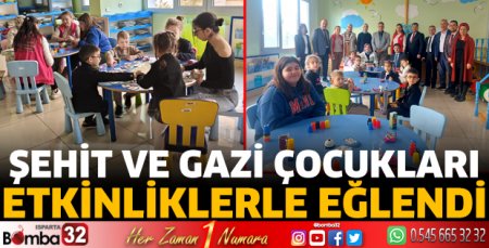 Şehit ve gazi çocukları etkinliklerle eğlendi