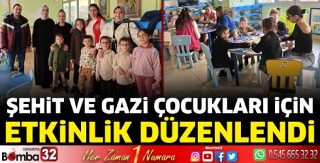 Şehit ve gazi çocukları için etkinlik düzenlendi 