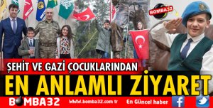 ŞEHİT VE GAZİ ÇOCUKLARINDAN ÇOK ANLAMLI ZİYARET
