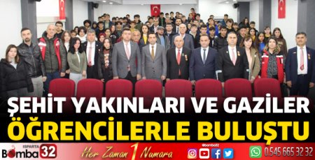 Şehit yakınları ve gaziler öğrencilerle buluştu