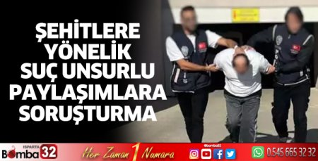 Şehitlere yönelik suç unsurlu paylaşımlara soruşturma