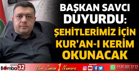 Şehitlerimiz için Kur'an-ı Kerim okunacak