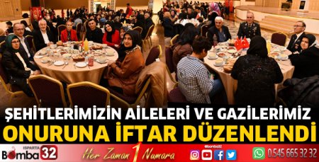 Şehitlerimizin Aileleri ve Gazilerimiz Onuruna İftar
