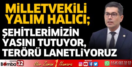 Şehitlerimizin yasını tutuyor, terörü lanetliyoruz
