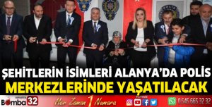Şehitlerin isimleri Alanya'da polis merkezlerinde yaşatılacak