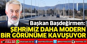 ŞEHRİMİZ DAHA MODERN BİR GÖRÜNÜME KAVUŞUYOR