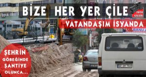ŞEHRİN HER YERİ ŞANTİYEYE DÖNDÜ TRAFİK FELÇ