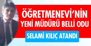 SELAMİ KILIÇ ATANDI