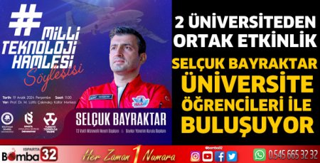 Selçuk Bayraktar Üniversite öğrencileri ile buluşuyor 