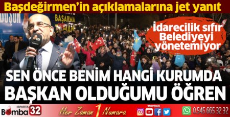 Sen önce benim hangi kurumda başkan olduğumu öğren