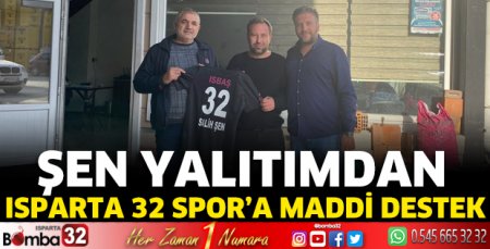 Şen Yalıtımdan Isparta 32 Spor’a maddi destek