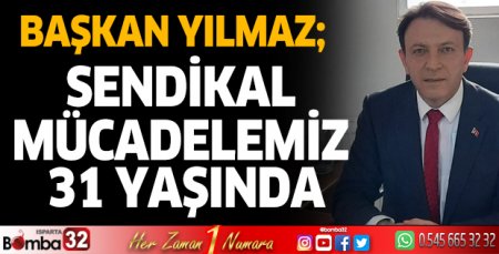 Sendikal mücadelemiz 31 yaşında