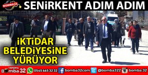 SENİRKENT İKTİDAR BELEDİYECİLİĞİNE HAZIRLANIYOR