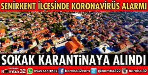 SENİRKENT İLÇESİNDE KORONAVİRÜS ALARMI