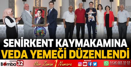 Senirkent Kaymakamına veda yemeği düzenlendi