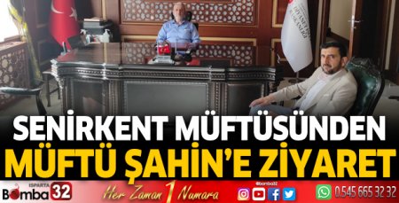 Senirkent Müftüsünden Müftü Şahin’e ziyaret