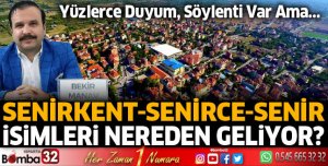 Senirkent, Senir ve Senirce isimleri nereden gelir?