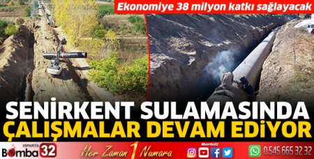 Senirkent sulamasında çalışmalar devam ediyor