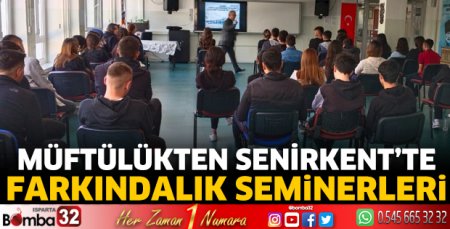 Senirkent’te Farkındalık Seminerleri 