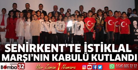 Senirkent’te İstiklal Marşı’nın Kabulü kutlandı  