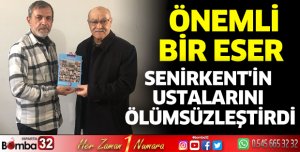 Senirkent'in ustalarını ölümsüzleştirdi