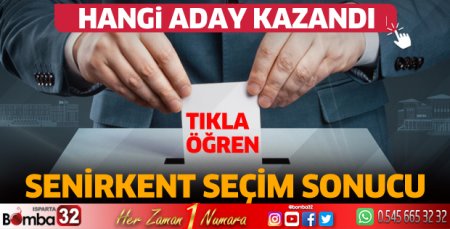 Senirkent'te hangi aday kazandı?