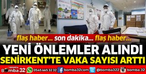 SENİRKENT'TE YENİ ÖNLEMLER ALINDI