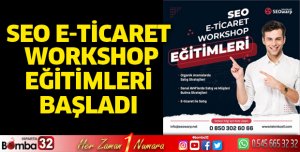 Seo e ticaret workshop eğitimleri