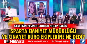 SERAP PAKÖZ'DEN ISPARTA EMNİYETİNE TEŞEKKÜR