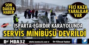 SERVİS ARACI DEVRİLDİ: YARALILAR VAR