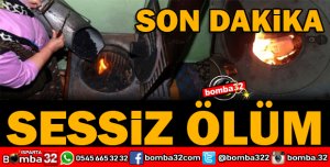 SESSİZ ÖLÜME DİKKAT!