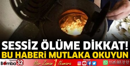 Sessiz ölüme dikkat
