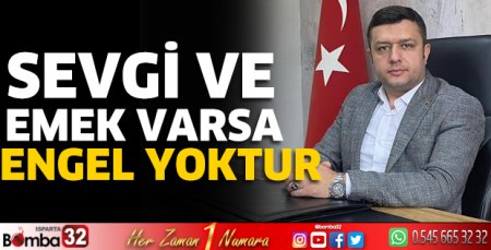 Sevgi ve emek varsa engel yoktur