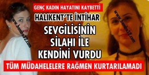 SEVGİLİSİNE KIZDI İNTİHAR ETTİ