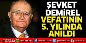 Şevket Demirel anıldı