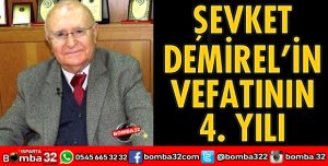 ŞEVKET DEMİREL’İN VEFATININ 4. YILI