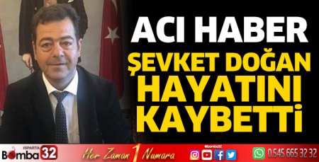 Şevket Doğan vefat etti