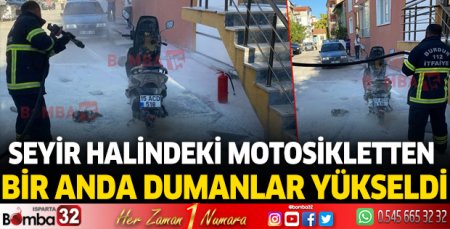 Seyir halindeki motosikletten bir anda dumanlar yükseldi