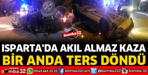 SEYİR HALİNDEYDİ BİR ANDA TAKLA ATARAK TERS DÖNDÜ