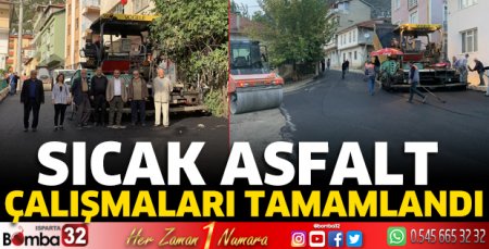 Sıcak asfalt çalışmaları tamamlandı