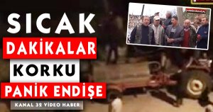 Sıcak dakikalar…
