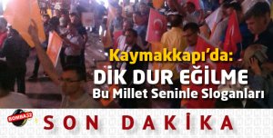 SICAK GELİŞME SON DAKİKA 
