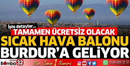 Sıcak hava balonu Burdur'a geliyor