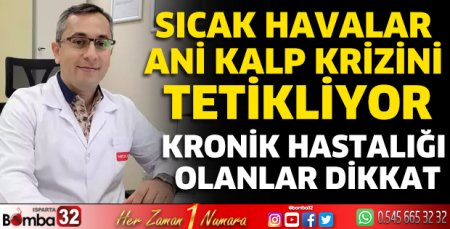 Sıcak havalar ani kalp krizini tetikliyor