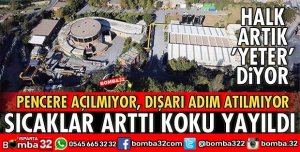 SICAKLAR ARTTI KOKU YAYILDI