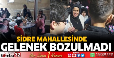 Sidre Mahallesi'nde gelenek bozulmadı