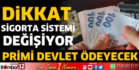 Sigorta sistemi değişiyor! Primi devlet ödeyecek