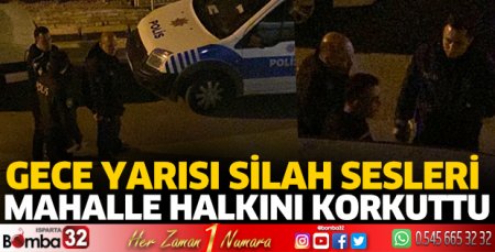 Silah sesleri mahalleliyi korkuttu