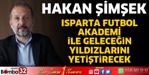 Şimşek, Isparta Futbol Akademi ile geleceğin yıldızlarını yetiştirecek